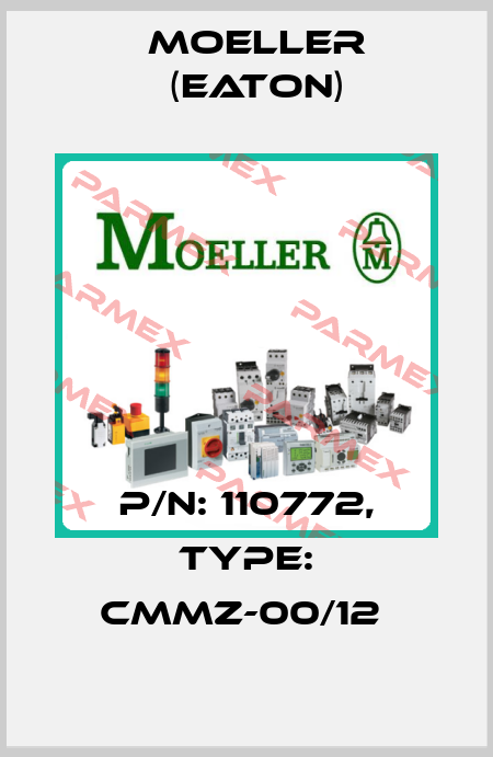 P/N: 110772, Type: CMMZ-00/12  Moeller (Eaton)