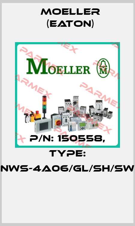 P/N: 150558, Type: NWS-4A06/GL/SH/SW  Moeller (Eaton)
