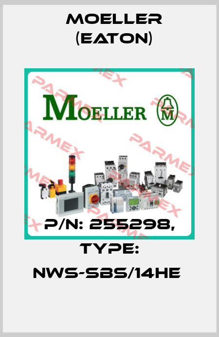 P/N: 255298, Type: NWS-SBS/14HE  Moeller (Eaton)