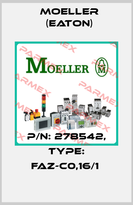 P/N: 278542, Type: FAZ-C0,16/1  Moeller (Eaton)