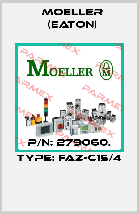 P/N: 279060, Type: FAZ-C15/4  Moeller (Eaton)