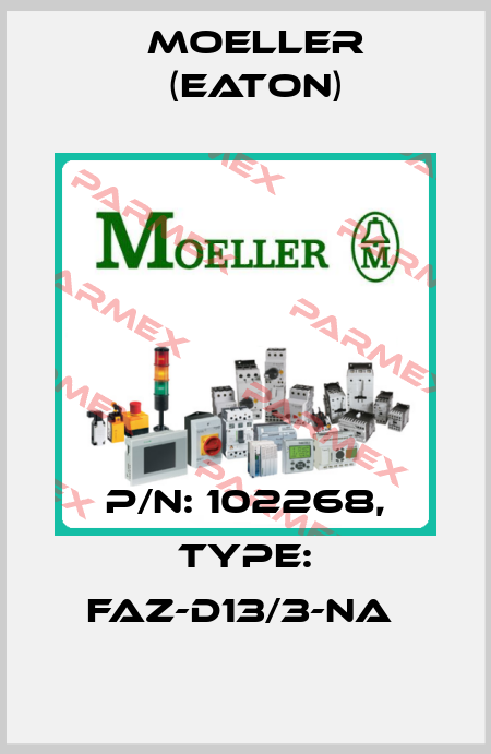P/N: 102268, Type: FAZ-D13/3-NA  Moeller (Eaton)