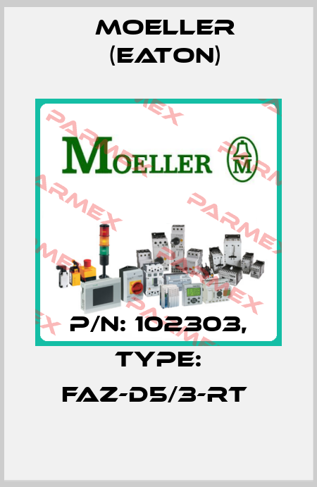 P/N: 102303, Type: FAZ-D5/3-RT  Moeller (Eaton)