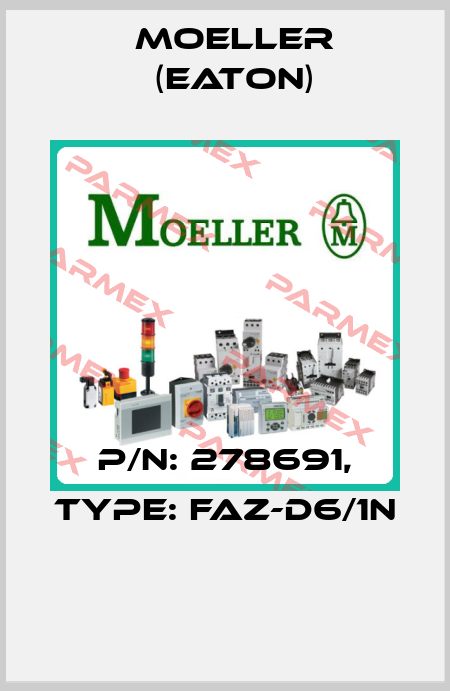 P/N: 278691, Type: FAZ-D6/1N  Moeller (Eaton)