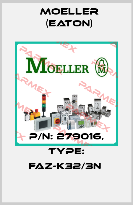 P/N: 279016, Type: FAZ-K32/3N  Moeller (Eaton)