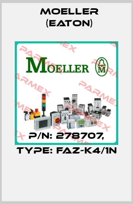 P/N: 278707, Type: FAZ-K4/1N  Moeller (Eaton)