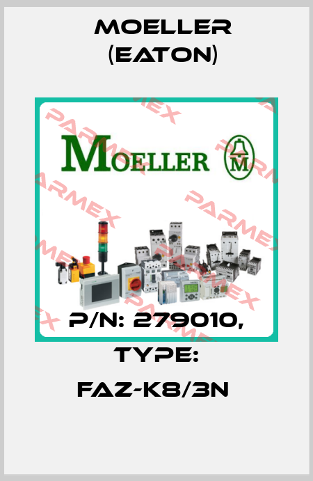 P/N: 279010, Type: FAZ-K8/3N  Moeller (Eaton)