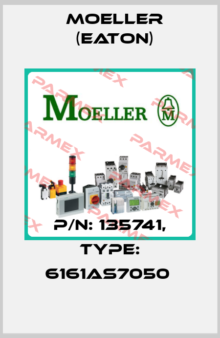 P/N: 135741, Type: 6161AS7050  Moeller (Eaton)