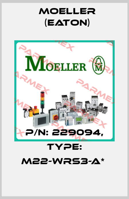 P/N: 229094, Type: M22-WRS3-A*  Moeller (Eaton)