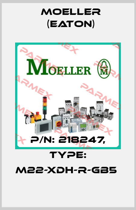 P/N: 218247, Type: M22-XDH-R-GB5  Moeller (Eaton)