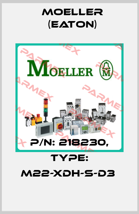 P/N: 218230, Type: M22-XDH-S-D3  Moeller (Eaton)