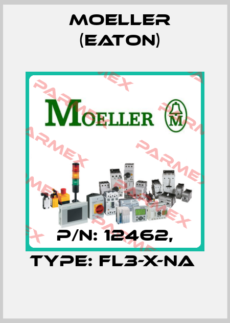 P/N: 12462, Type: FL3-X-NA  Moeller (Eaton)