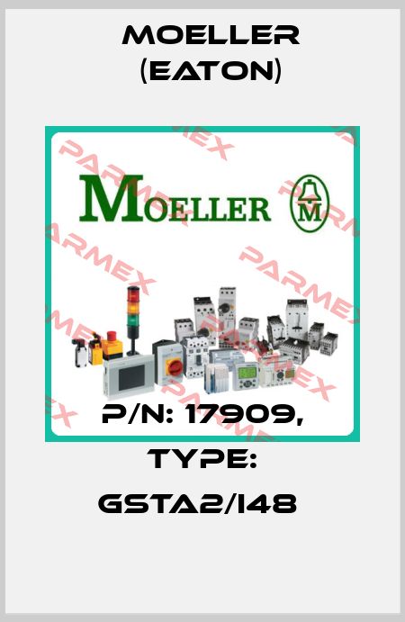 P/N: 17909, Type: GSTA2/I48  Moeller (Eaton)