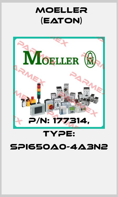 P/N: 177314, Type: SPI650A0-4A3N2  Moeller (Eaton)