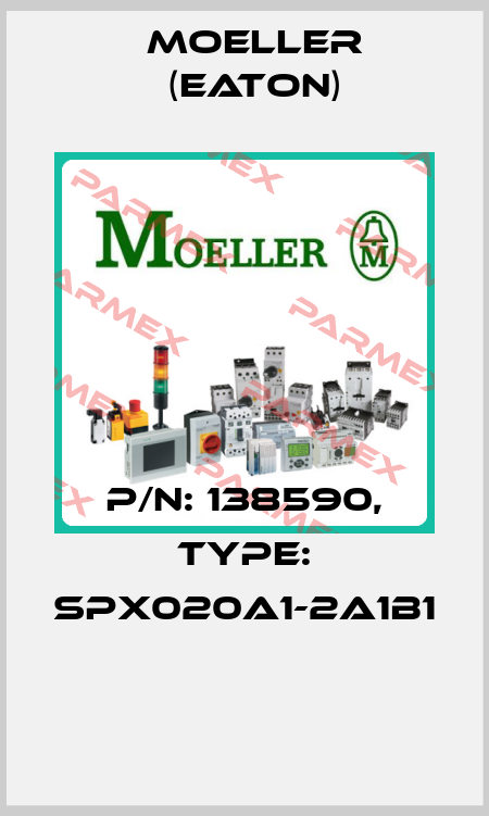 P/N: 138590, Type: SPX020A1-2A1B1  Moeller (Eaton)