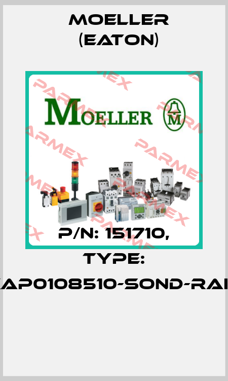 P/N: 151710, Type: XAP0108510-SOND-RAL*  Moeller (Eaton)