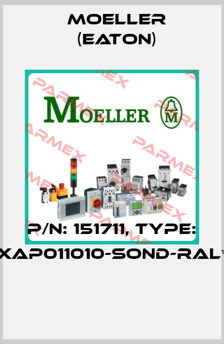 P/N: 151711, Type: XAP011010-SOND-RAL*  Moeller (Eaton)