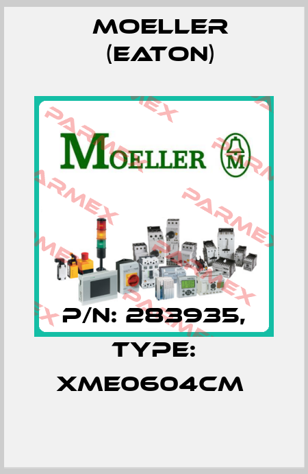 P/N: 283935, Type: XME0604CM  Moeller (Eaton)
