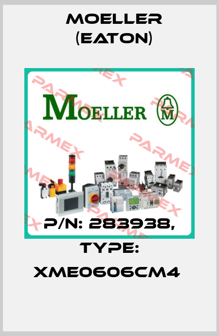 P/N: 283938, Type: XME0606CM4  Moeller (Eaton)