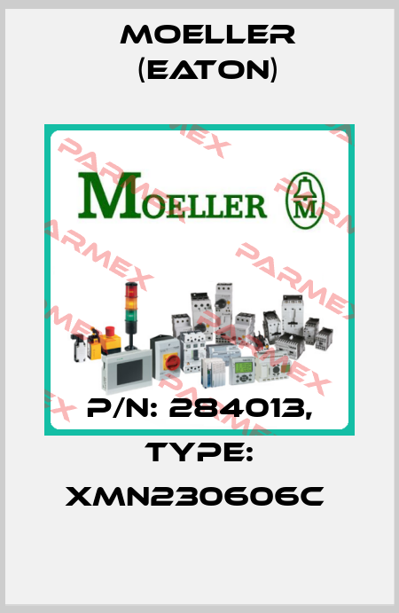 P/N: 284013, Type: XMN230606C  Moeller (Eaton)