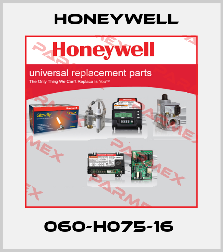 060-H075-16  Honeywell