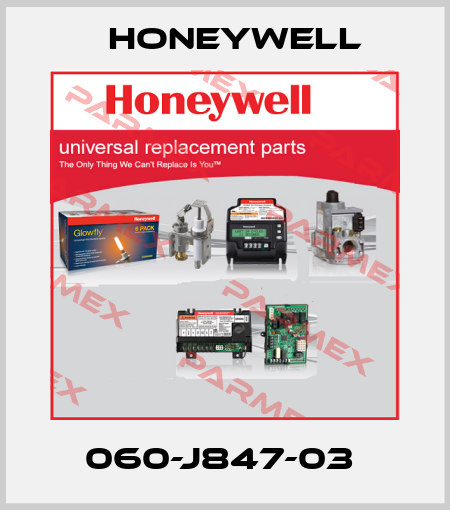 060-J847-03  Honeywell