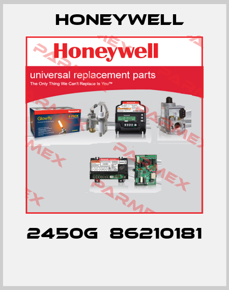 2450G  86210181  Honeywell