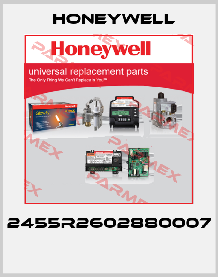 2455R2602880007  Honeywell