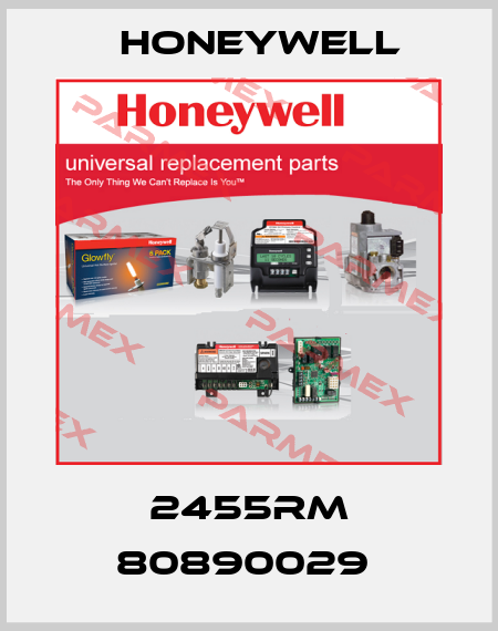 2455RM 80890029  Honeywell