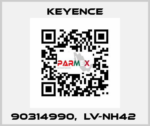 90314990,  LV-NH42  Keyence