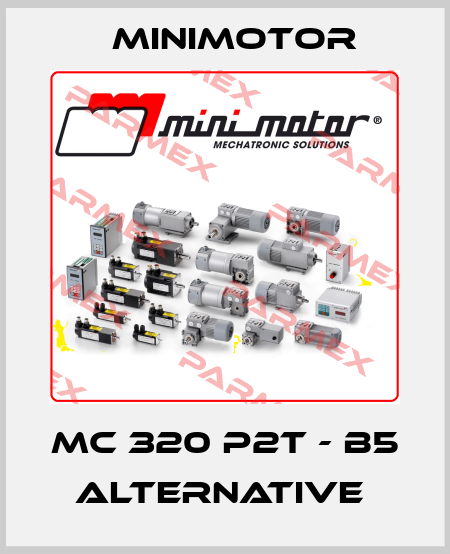 MC 320 P2T - B5 Alternative  Minimotor
