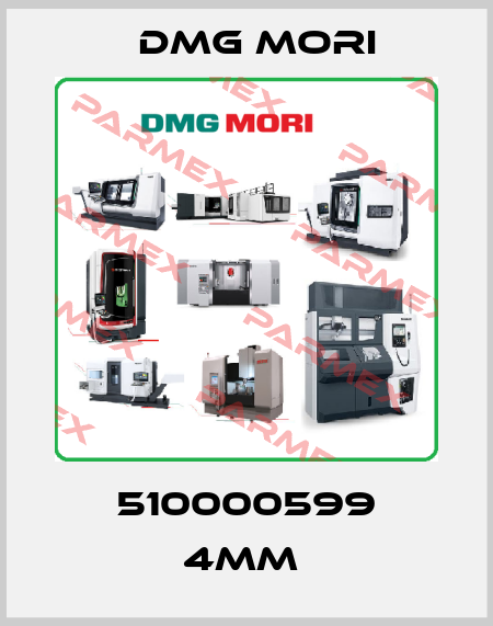 510000599 4mm  DMG MORI