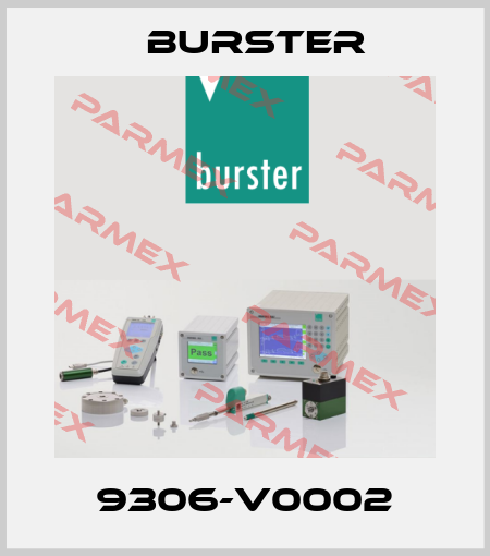 9306-V0002 Burster