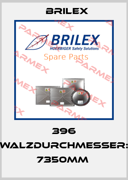 396 Walzdurchmesser: 7350mm  Brilex