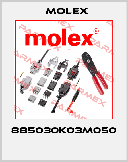 885030K03M050           Molex