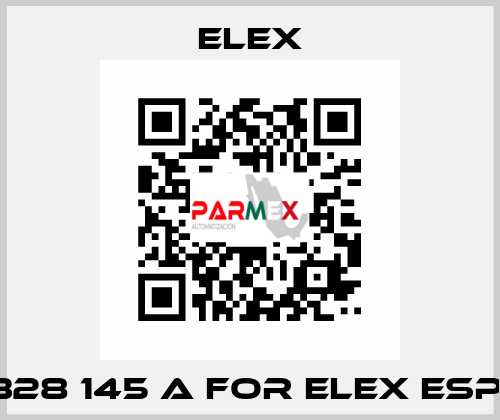 328 145 A FOR ELEX ESP  Elex