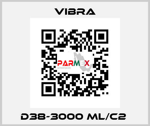 D38-3000 ML/C2  VIBRA