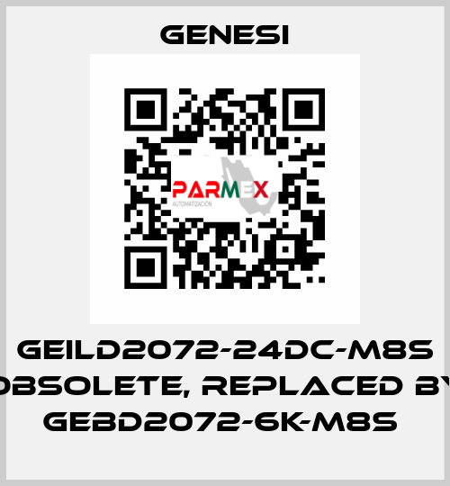 GEILD2072-24DC-M8S obsolete, replaced by GEBD2072-6K-M8S  GENESI