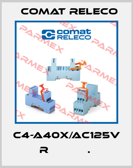 C4-A40X/AC125V  R            .  Comat Releco