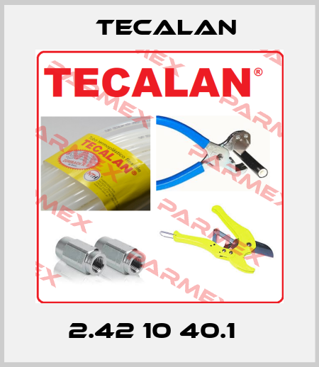 2.42 10 40.1   Tecalan