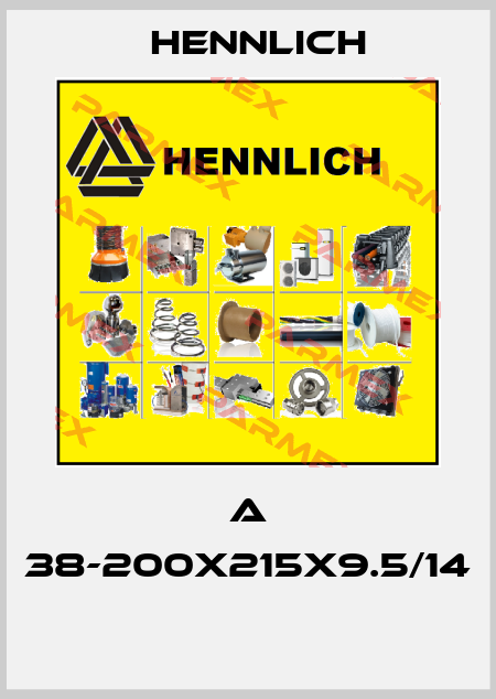 A 38-200x215x9.5/14  Hennlich