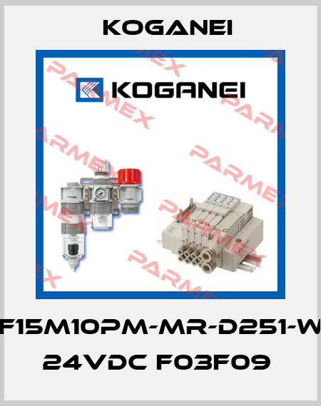 F15M10PM-MR-D251-W 24VDC F03F09  Koganei