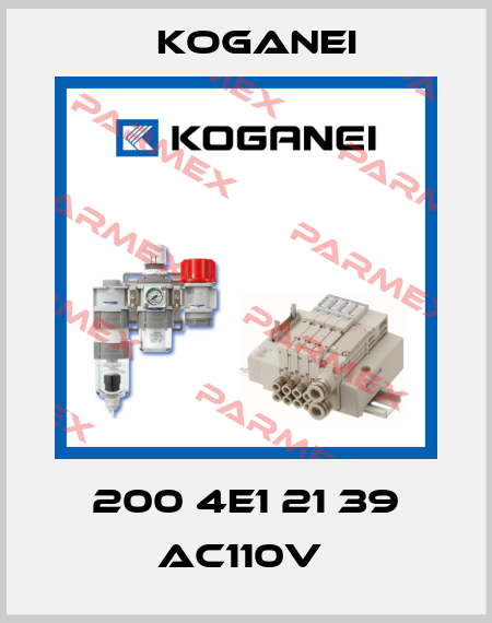 200 4E1 21 39 AC110V  Koganei