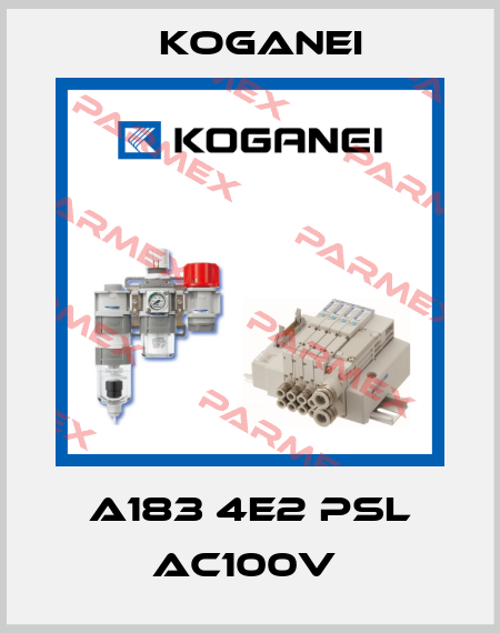 A183 4E2 PSL AC100V  Koganei