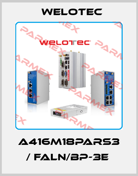 A416M18PARS3 / FALN/BP-3E  Welotec