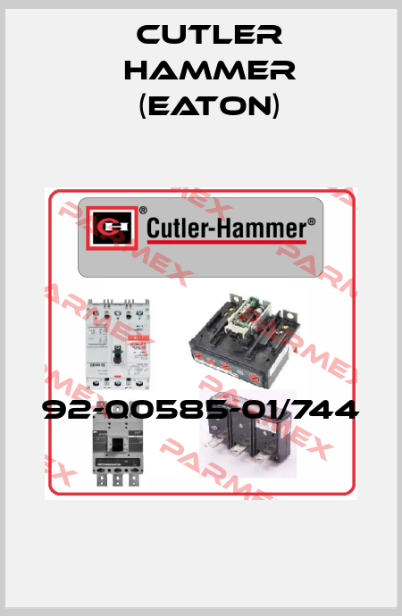 92-00585-01/744  Cutler Hammer (Eaton)