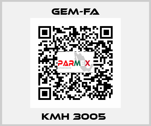 KMH 3005  Gem-Fa