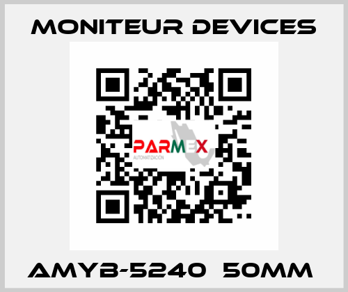 AMYB-5240　50mm  Moniteur Devices