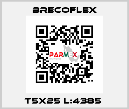 T5X25 L:4385  Brecoflex