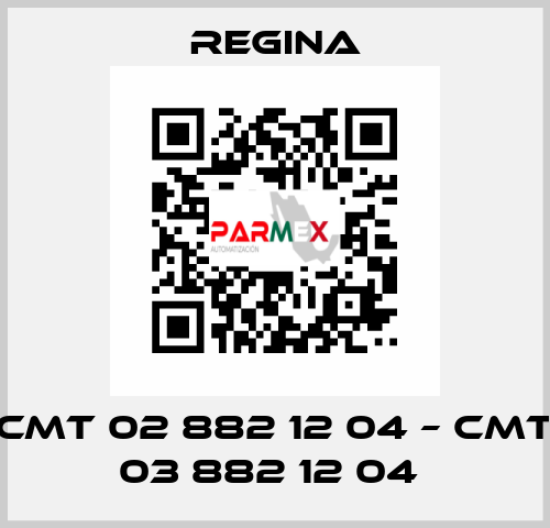 CMT 02 882 12 04 – CMT 03 882 12 04  Regina